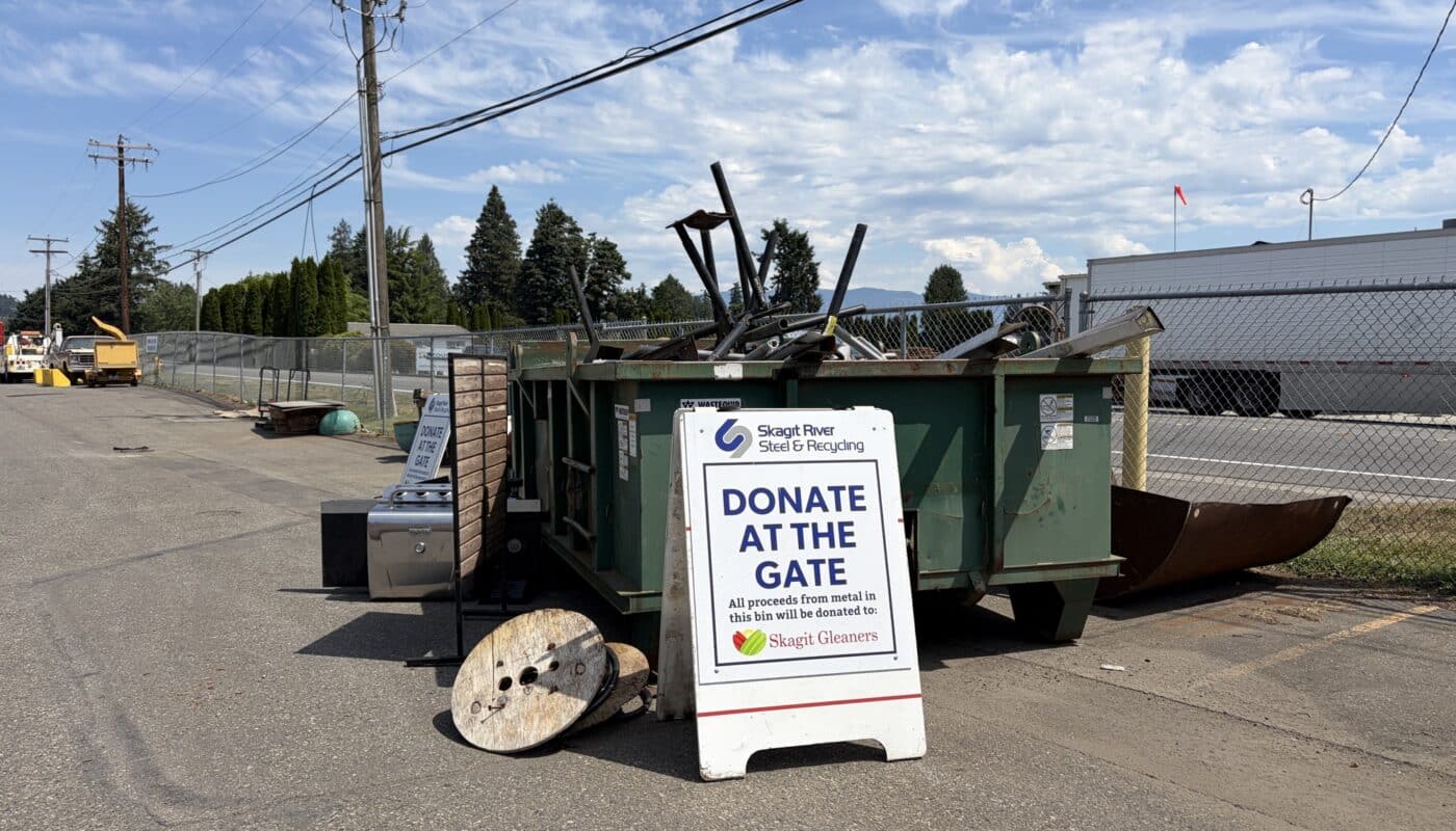 The Skagit River Steel & Recycling “Donate at the Gate” bin, where proceeds from the metal collected are donated to non-profit organizations